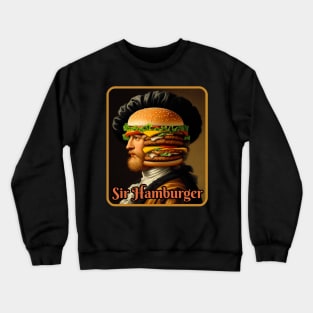 Sir Hamburger Crewneck Sweatshirt
